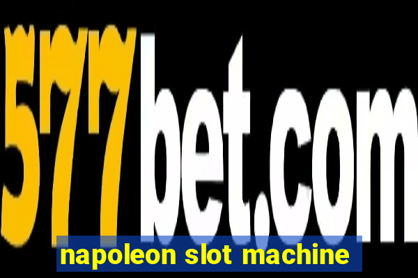 napoleon slot machine